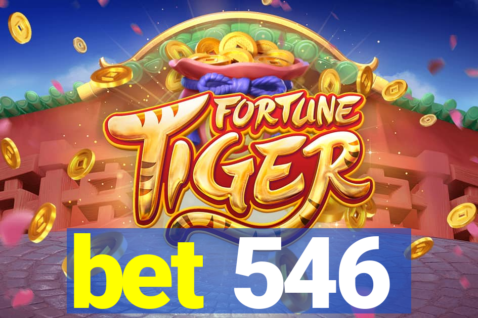 bet 546